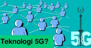 Apa Yang Dimaksud Teknologi 5G Dan Apa Dampaknya Bagi Dunia