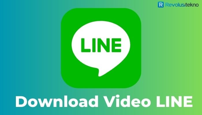 Cara Download dan Menyimpan Video LINE ke Galeri