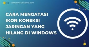 Cara Mengatasi Ikon Koneksi Jaringan yang Hilang di Windows