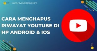 Cara Menghapus Riwayat YouTube di HP Android & iOS