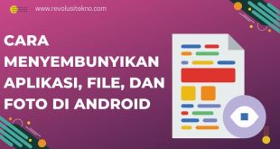 Cara Menyembunyikan Aplikasi, File, dan Foto di Android