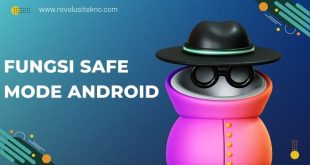 Fungsi Safe Mode Android & Cara Menghidupkan serta Mematikannya