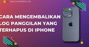 Cara Mengembalikan Log Panggilan yang Terhapus di iPhone