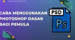 Cara Menggunakan Photoshop