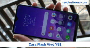 Cara Flash Vivo Y91