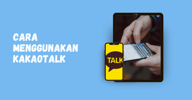 Cara menggunakan KakaoTalk